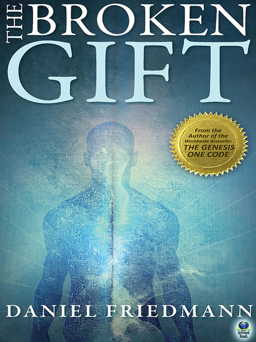 Title details for The Broken Gift by Daniel Friedmann - Available